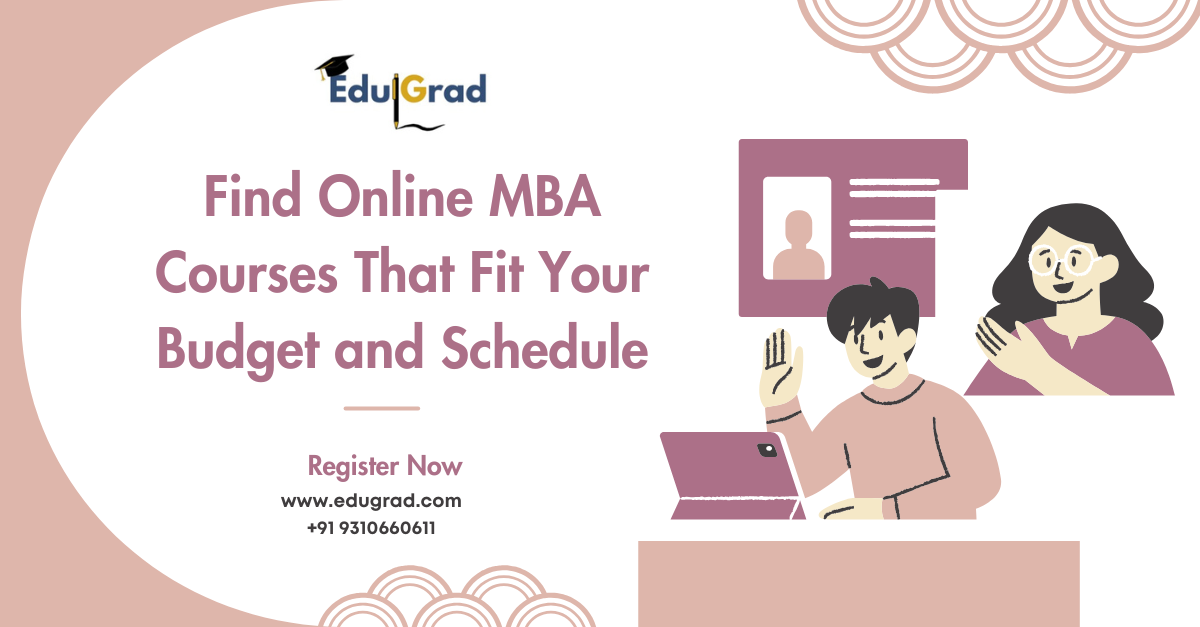 Find Online MBA Courses That Fit Your Budget and Schedule